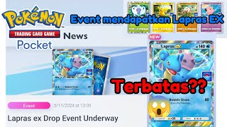 Event baru berkesempatan mendapatkan Lapras EX 🔥🔥 Let's Go!!!! || Pokemon TCG Pocket Indonesia