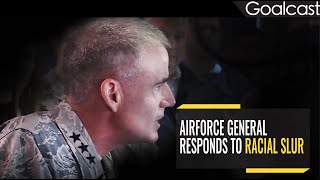 AirForce General Responds To Racial Slur | General Silveria | Goalcast