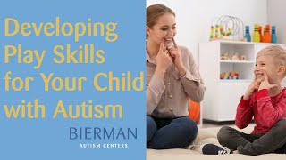 Caregiver Webinar - Let’s Play! Developing Play Skills for Your Child with Autism