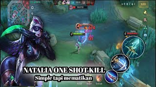 SIMPLE DAN MEMATIKAN!!! Gameplay natalia roam || Build dan item natalia tersakit || MLBB