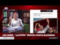 kemal kılıçdaroğlu nun alevi videosu dünya basınında erdoğan bu haberleri görünce Çıldıracak