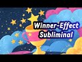 🏆 Winner Effect Subliminal - From now on, YOU WIN AT EVERYTHING