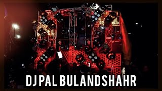 BULANDSHAHR || DJ PAL BULANDSHAHR|| 2022 || KALKA JI JYOT ||HD VIDEO #DJPALBULANDSHAHR