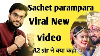 Sachet parampara new viral video //a2 motivation update