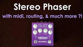 Strymon ZelZah Stereo Phaser Pedal | No talking demo