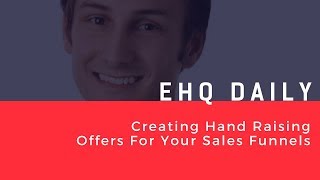 Creating Hand Raising Offers For Your Sales Funnels - Carl Taylor Interview, Automation Agency