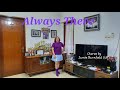 Always There - Line Dance 💃💃💃 Choreo Jamie Barnfield (UK)