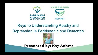 Keys to Understanding Apathy and Depression in Parkinson's and Dementia by Kay Adams