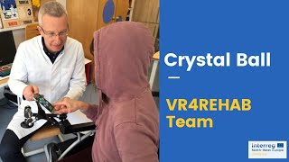 Crystal Ball  -  Meet VR4REHAB Team