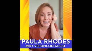 PAULA RHODES - 2023 VisionCon Guest