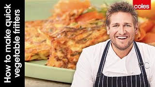 Quick & Easy Vegetable Fritters | Cook with Curtis Stone | Coles