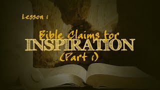 Bible Claims for Inspiration (Part 1) | How We Got the Bible