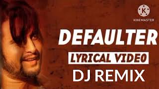 Defaulter song dj remix | R Nait , Gurlez Akhtar | new punjabi song dj remix ft dj guru