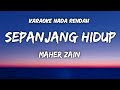 Maher Zain - Sepanjang Hidup Karaoke Lower Key Nada Rendah