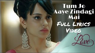 Tum Jo Aaye Zindagi Mai | Full Lyrics Video | Ajay Devgan | Rahat Fateh Ali Khan | Tulsi Kumar
