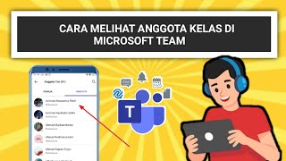 cara melihat anggota kelas di microsoft team