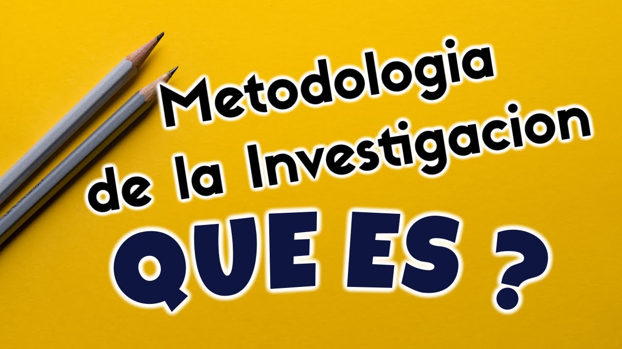 Que Es Metodologia De La Investigacion - Conceptos Basicos - YouTube