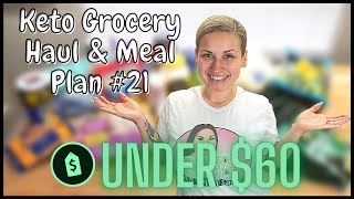 Keto Grocery Haul & Meal Plan #21 | Budget Friendly | Under $60