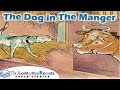 📚 The Dog In The Manger | Dr. LaMothe Reads Aesop's Fables for Social Emotional Learning For Kids