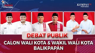 LIVE Debat Publik Calon Wali Kota & Wakil Wali Kota Balikpapan 2024