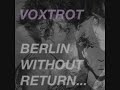 berlin without return voxtrot