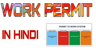 WORK PERMIT || TYPES OF WORK PERMIT || F&S TUTORIAL ||