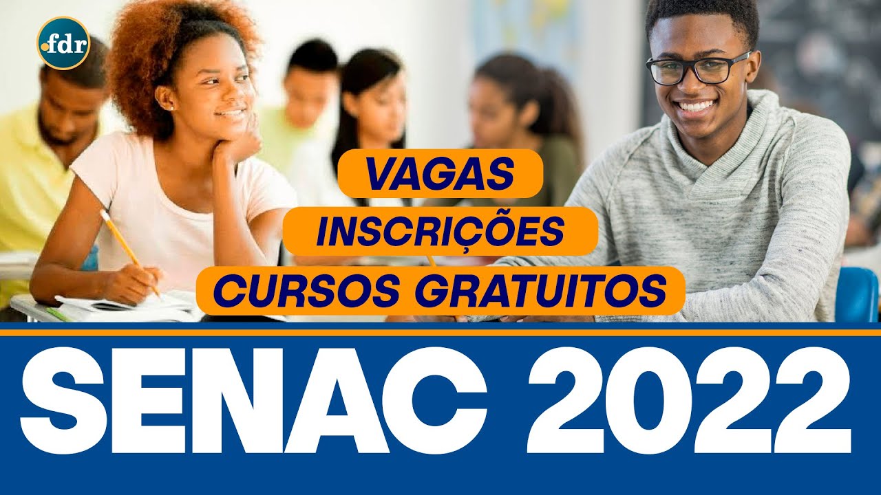 SENAC 2022: Inscrições, Vagas E Cursos Gratuitos (Online E Presencial ...