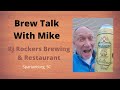 Brew Talk With Mike - RJ Rockers Brewery and Restaurant - Spartanburg SC