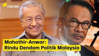 Mahathir-Anwar: Rindu Dendam Politik Malaysia | Narasi Newsroom