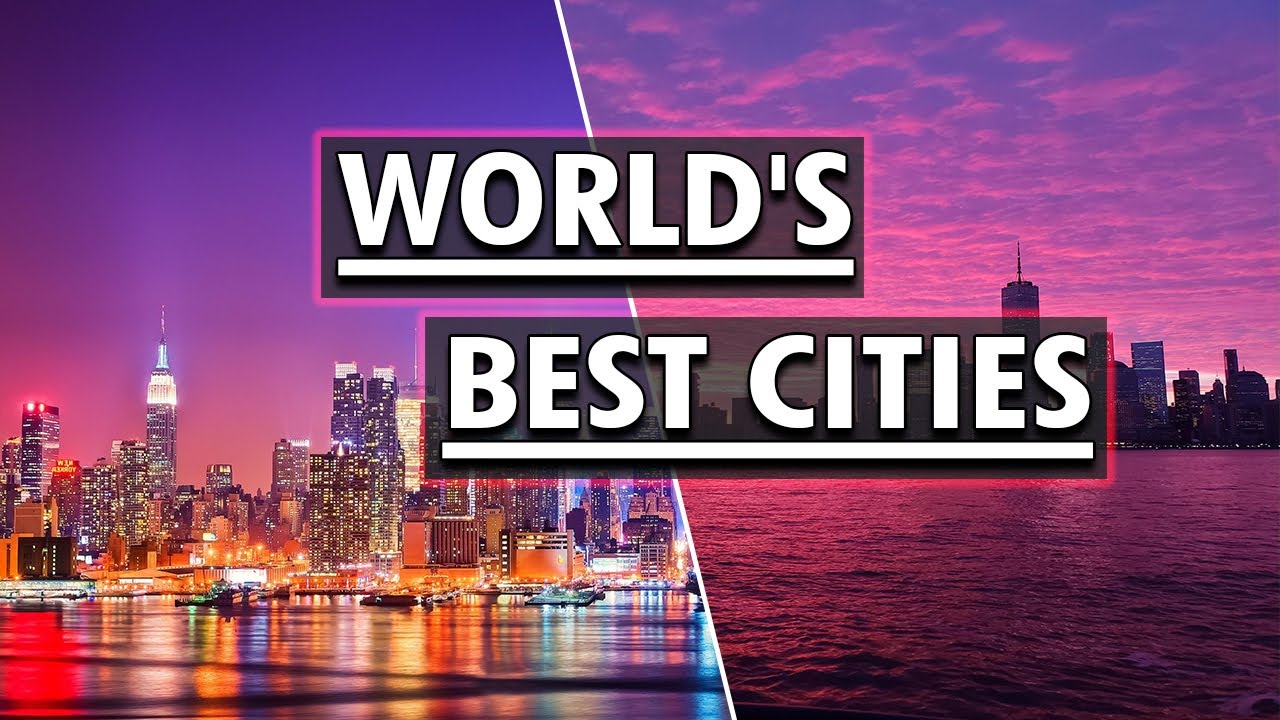 Best Cities In The World To Visit 2024 - YouTube