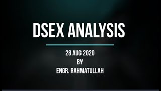 DSEX ANALYSIS 28 AUG 2020