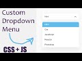 Custom Dropdown Menu using Html CSS & Vanilla JavaScript
