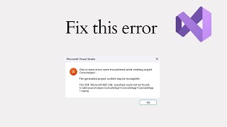 C# Dev | Fixing Visual Studio IDE Error - SDK could not be found