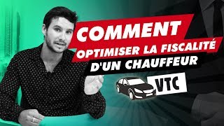 Comment Optimiser la fiscalité de votre société VTC