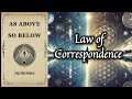 how the law of correspondence can change your reality