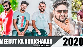 MEERUT KA BHAICHAARA/RAVI /MANJUL/HARIOM/SHANU/NEW MOST POPULAR SONG 2020