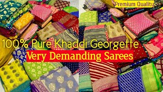 Very Demanding Collection 100% pure Khaddi Georgette handloom sarees