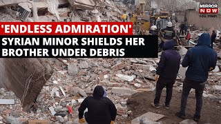 Turkey Syria Earthquake | WHO Chief lauds Syrian Minor Shielding Her Brother In a Heartwarming Video