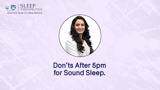 Don’ts After 5 PM for Sound Sleep | Dr. Harshini’s Expert Advice