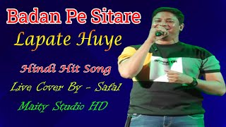 Badan Pe Sitare Lapete Huye !! बदन पे सितारे लपेटे हुए !! Cover by Youtube famous Safal