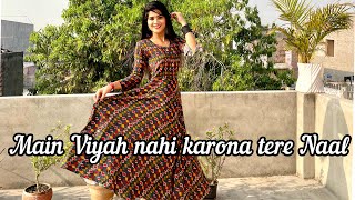 Main Viyah Nahi Karona Tere Naal | Gurnaam Bhullar | Punjabi Dance | Dance Cover | Seema Rathore