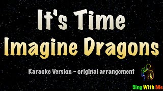 Imagine Dragons - It's Time (New Karaoke Version)