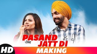 Pasand Jatt Di (Making) | Qismat | Ammy Virk | Sargun Mehta | Jaani | Sukh-E Muzical Doctorz