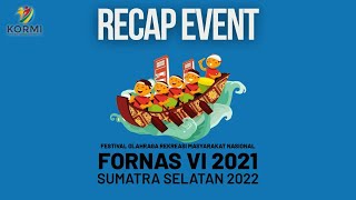 Rekap Keseruan FORNAS VI 2021 Sumatera Selatan 2022 | FORNAS KORMI