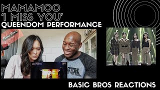 Basic Bros REACT | MAMAMOO 'I MISS YOU' (QUEENDOM PERFORMANCE)