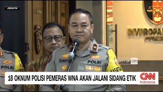 Propam Polri Ambil Alih Kasus Pemerasan Warga Asing