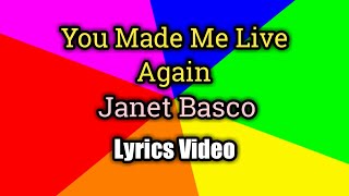 You Made Me Live Again - Janet Basco (Lyrics Video)