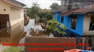 Info Update, Sungai Siak Meluap, Rumbai Pesisir Pekanbaru Banjir @EWPChannel05