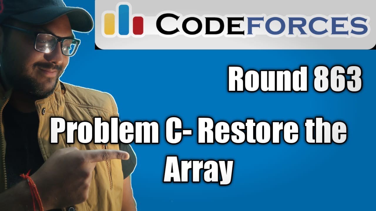 Codeforces Round 863 : Problem- C: Restore The Array || Easy (code ...