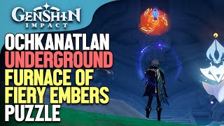 Ochkanatlan Underground Puzzle Furnance of Fiery Embers Lower Level Genshin Impact